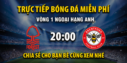 Nottingham Forest vs Brentford (20:00 – 17/08) | Xem lại trận đấu